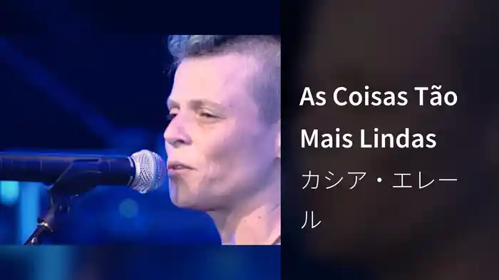 As Coisas Tão Mais Lindas