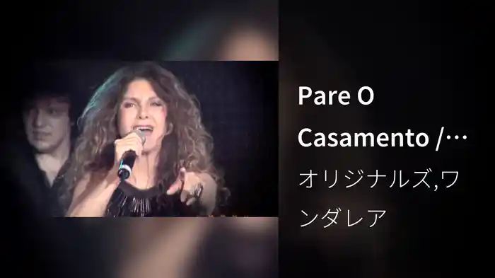 Pare O Casamento / Prova De Fogo (Ao Vivo)