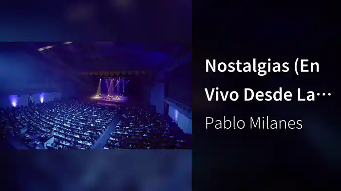 Nostalgias (En Vivo Desde La Habana, Cuba)