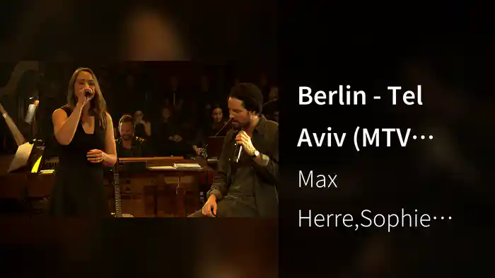 Berlin - Tel Aviv (MTV Unplugged 2013)