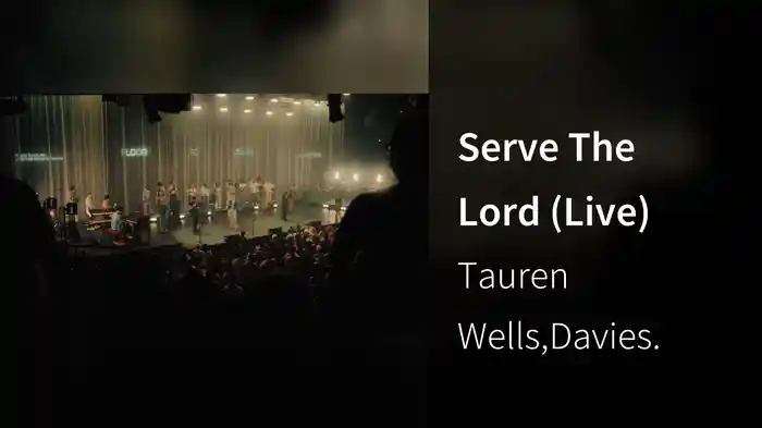 Serve The Lord (Live)