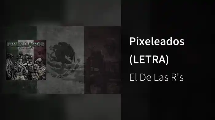 Pixeleados (LETRA)