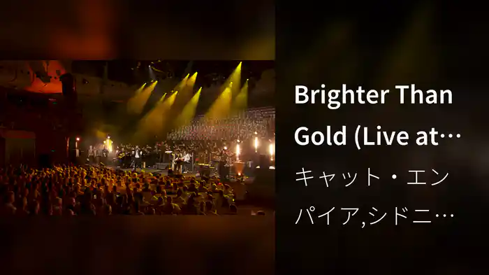 Brighter Than Gold (Live at Sydney Opera House)