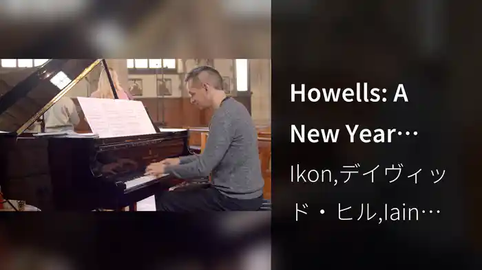 Howells: A New Year Carol