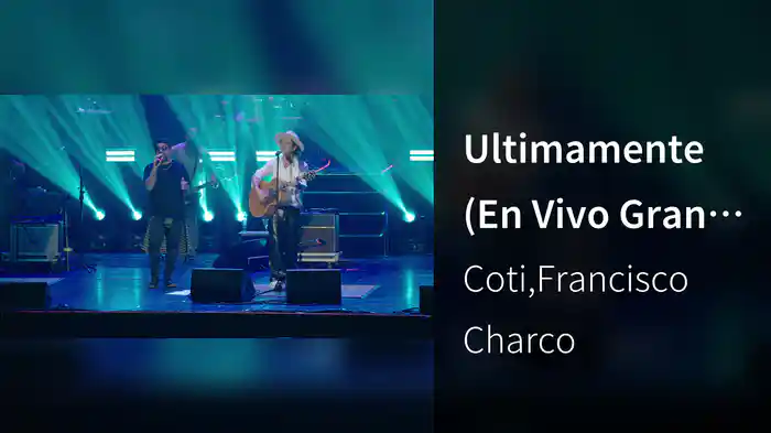 Ultimamente (En Vivo Gran Rex)