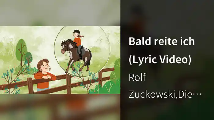 Bald reite ich (Lyric Video)