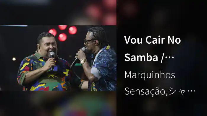 Vou Cair No Samba / Madrugada (Ao Vivo Em São Paulo / 2024)