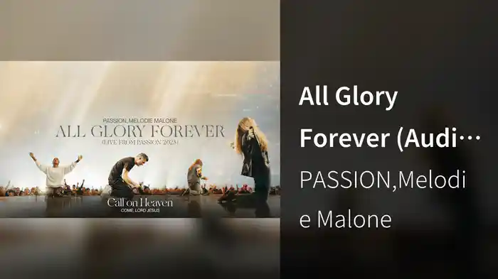 All Glory Forever (Audio / Live From Passion 2025)