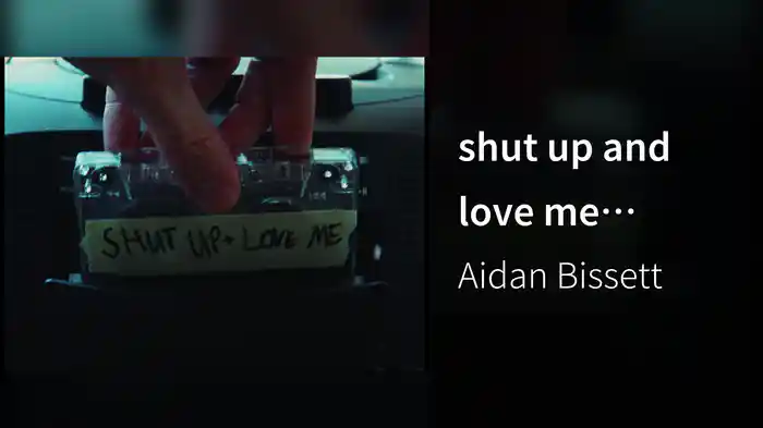shut up and love me (Album Trailer)