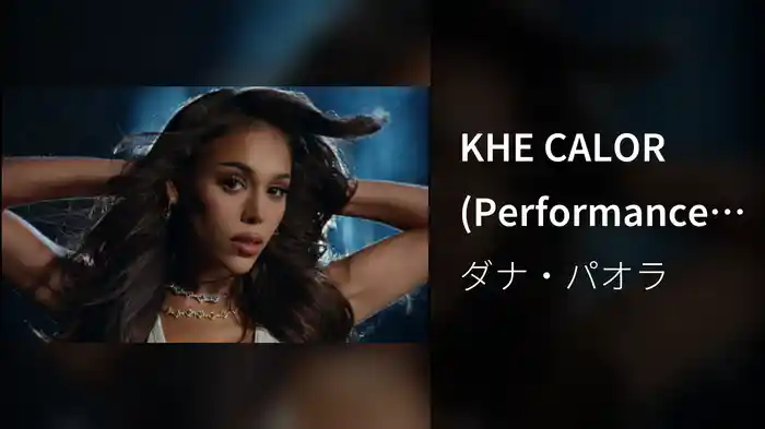 KHE CALOR (Performance Video)