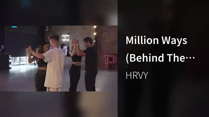 Million Ways (Behind The Scenes)