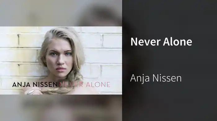 Never Alone