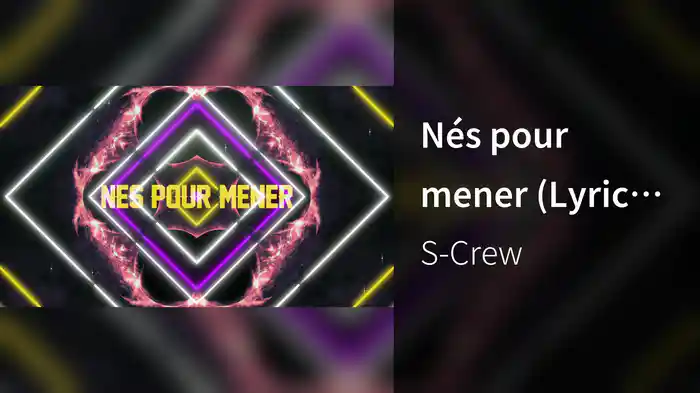 Nés pour mener (Lyric Video)