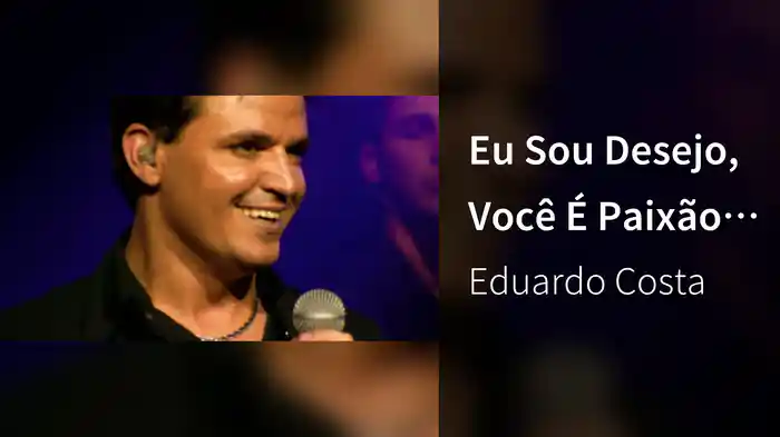 Eu Sou Desejo, Você É Paixão (Right Here Waiting For You) (Ao Vivo)