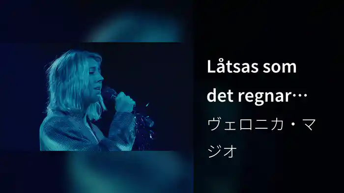 Låtsas som det regnar (Live From Cirkus, Stockholm / 2018)