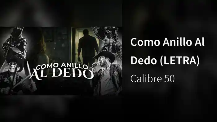 Como Anillo Al Dedo (LETRA)