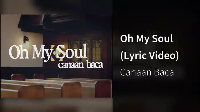 Oh My Soul (Lyric Video)