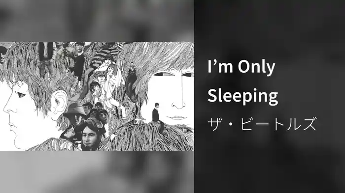 I’m Only Sleeping