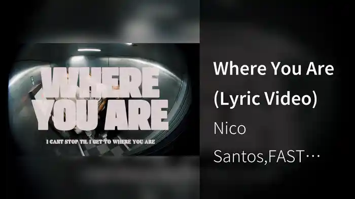 Where You Are (Lyric Video)
