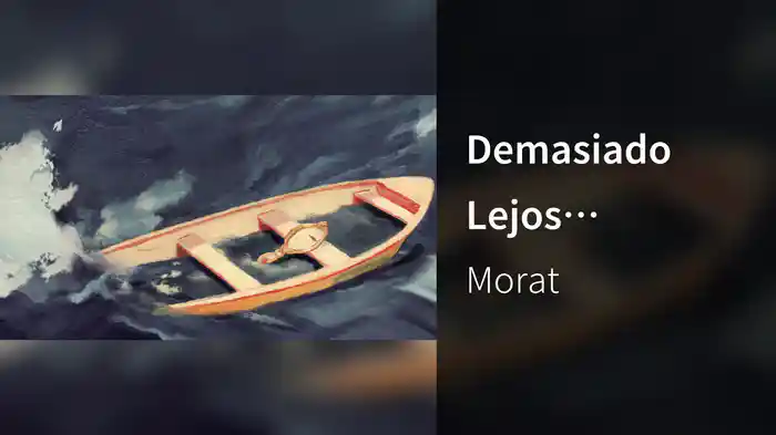 Demasiado Lejos (Visualizer)