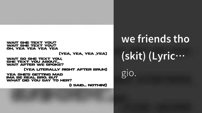 we friends tho (skit) (Lyric Video)