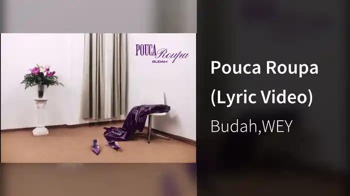 Pouca Roupa (Lyric Video)