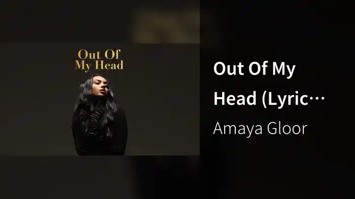 Out Of My Head (Lyric Video)
