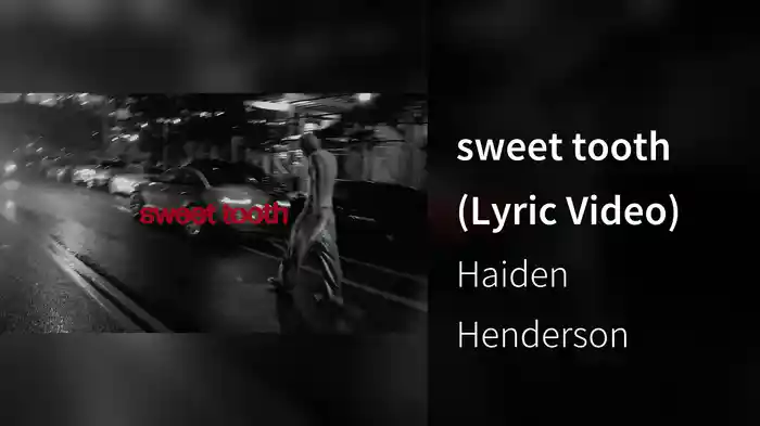 sweet tooth (Lyric Video)