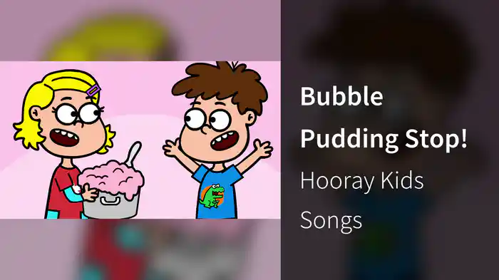 Bubble Pudding Stop!