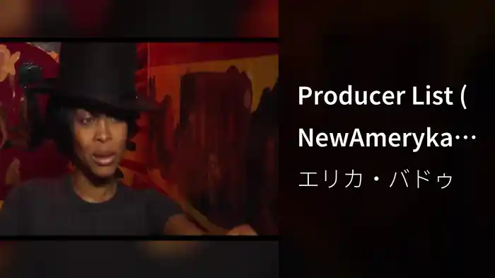 Producer List (NewAmerykah Webisode)