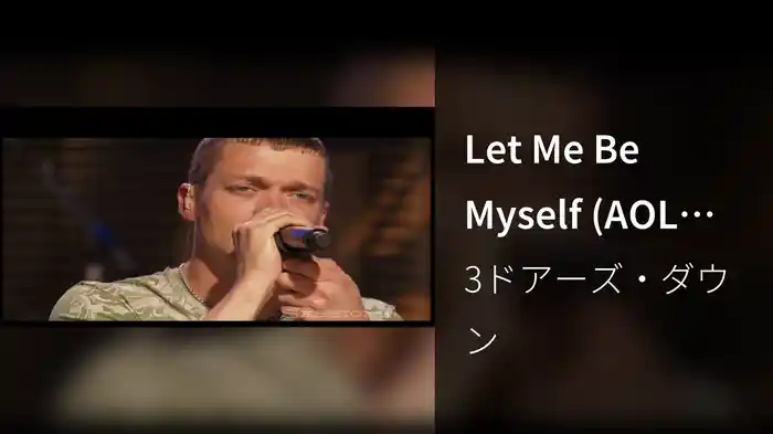 Let Me Be Myself (AOL Sessions)