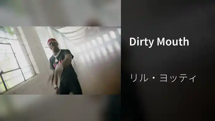 Dirty Mouth