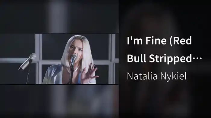 I'm Fine (Red Bull Stripped Session)