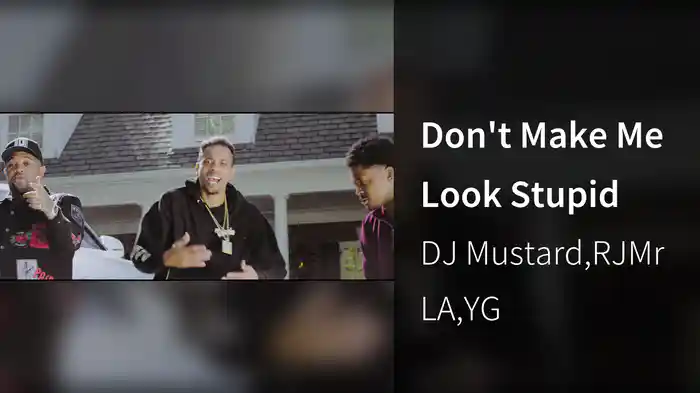 Don't Make Me Look Stupid