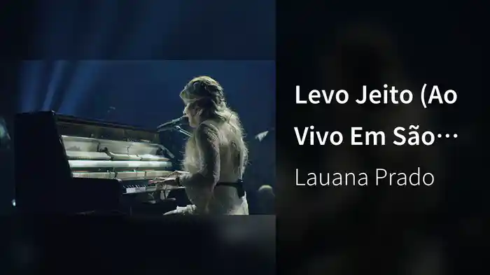 Levo Jeito (Ao Vivo Em São Paulo / 2018)