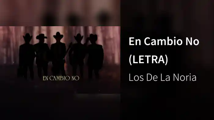 En Cambio No (LETRA)
