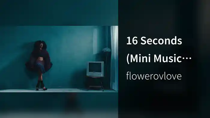 16 Seconds (Mini Music Video)