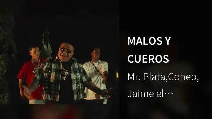 MALOS Y CUEROS