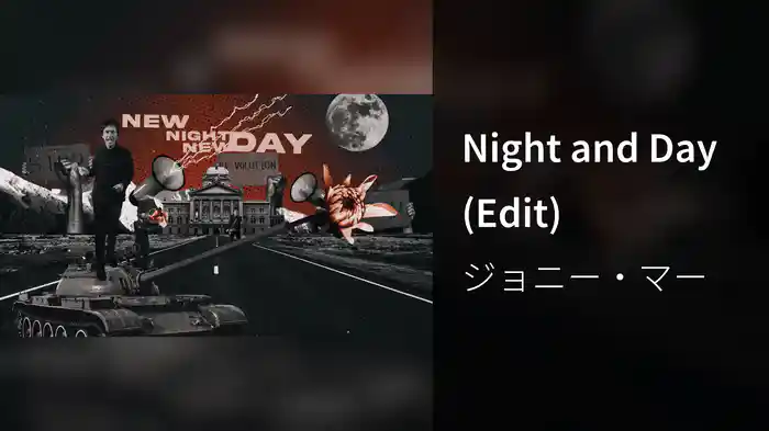 Night and Day (Edit)