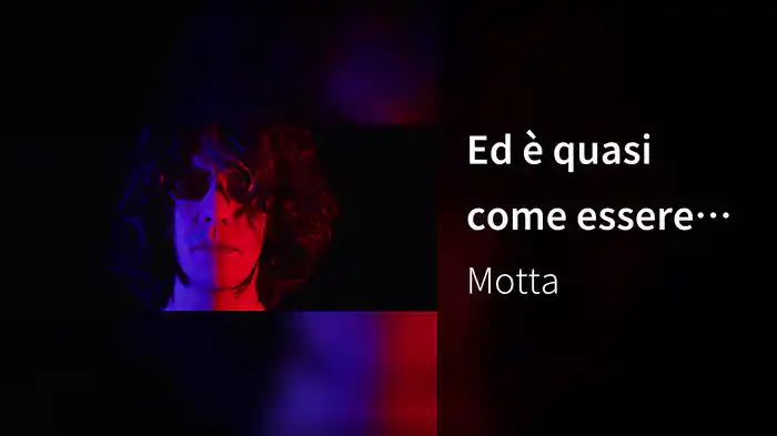 Ed è quasi come essere felice