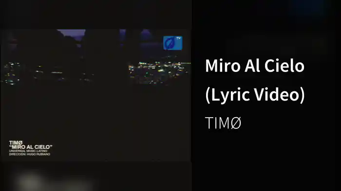 Miro Al Cielo (Lyric Video)