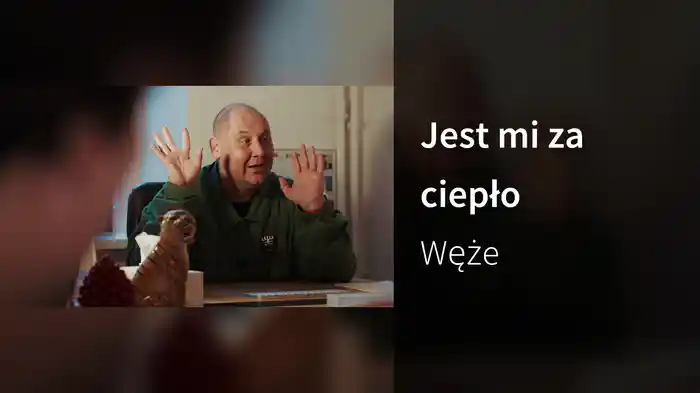 Jest mi za ciepło