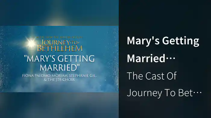 Mary's Getting Married (Audio/From “Journey To Bethlehem”)