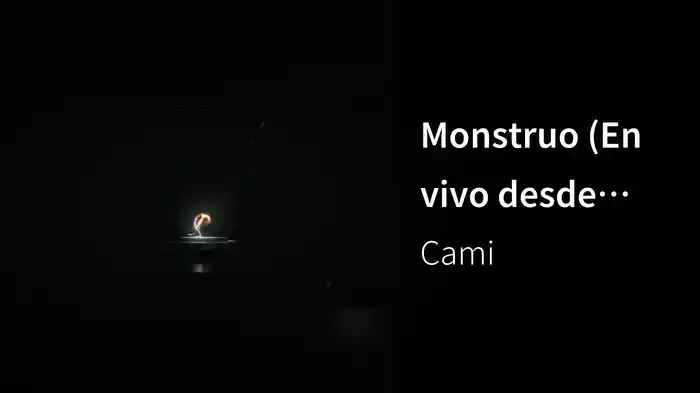 Monstruo (En vivo desde Santiago)
