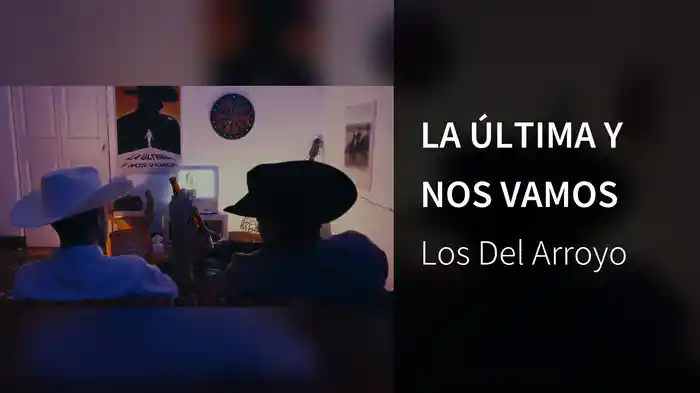 LA ÚLTIMA Y NOS VAMOS
