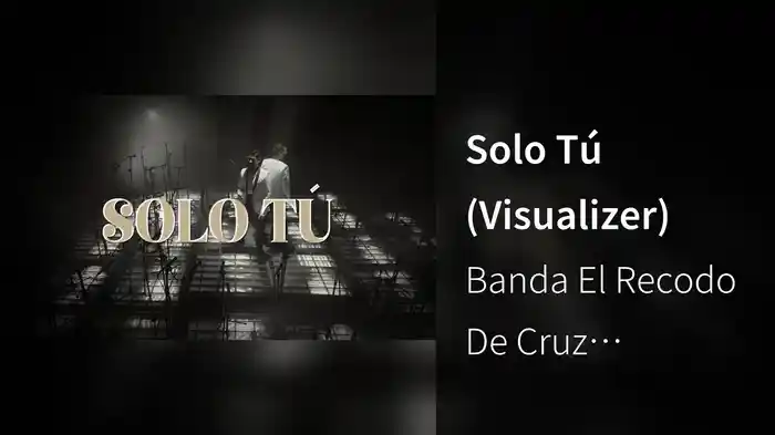 Solo Tú (Visualizer)