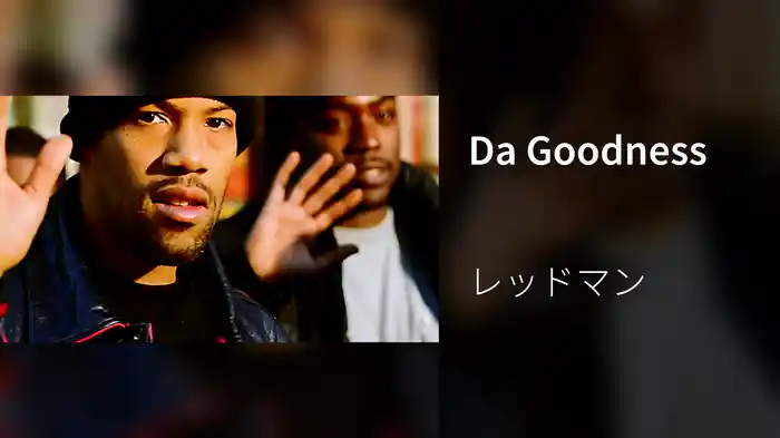 Da Goodness