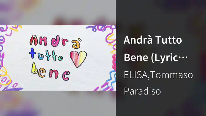 Andrà Tutto Bene (Lyric Video)