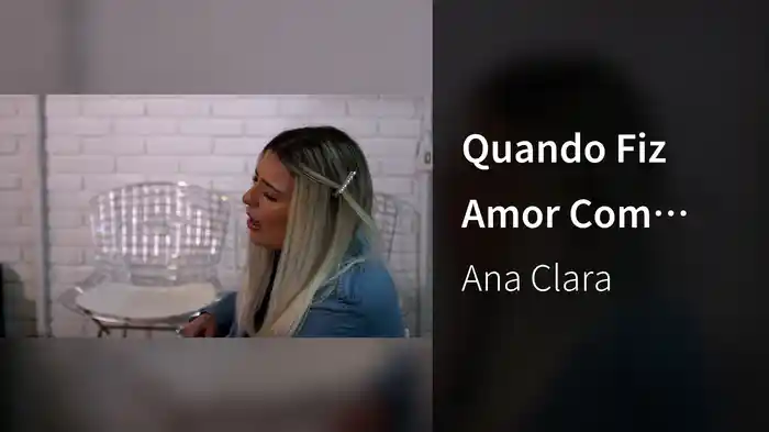 Quando Fiz Amor Com Você