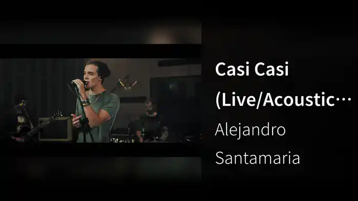 Casi Casi (Live/Acoustic Sessions)
